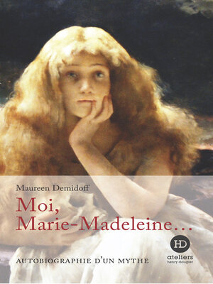 cover image of Moi, Marie-Madeleine...